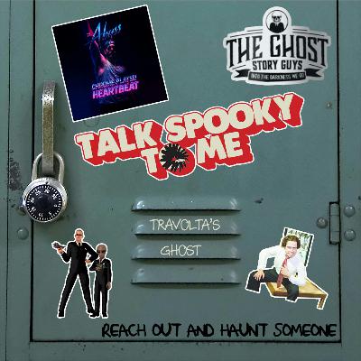 Travolta's Ghost | Talk Spooky to Me Travolta's Ghost | Talk Spooky to Me
