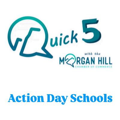 Quick 5: Action Day Schools