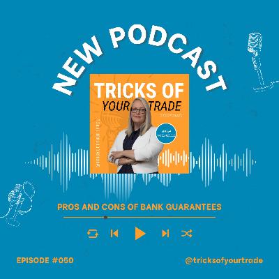Episode 50 Pros and cons of bank guarantees