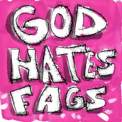 God hates f*gs — Westboro Baptist Church