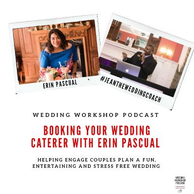 Booking Your Wedding Catering Company with Erin Pascual from You're The Boss Weddings & Events Booking Your Wedding Catering Company with Erin Pascual from You're The Boss Weddings & Events