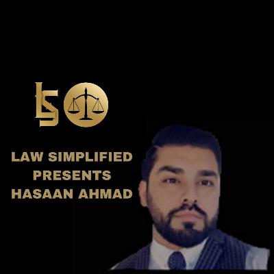 Law Simplified welcomes Hasaan Ahmad