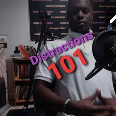 INVEST IN YOUR FUTURE! - distractions 101