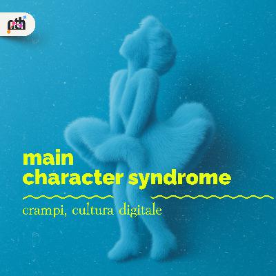 Main character syndrome