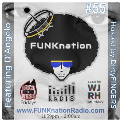 Episode 55: FUNKnation Radio show #55 with DirtyFINGERS - #FeaturingDangelo (Tribute)