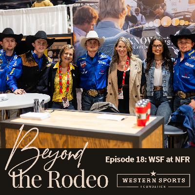 Episode 18: WSF at the Wrangler National Finals Rodeo