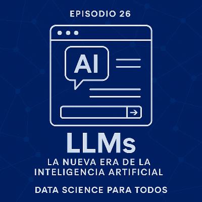 LLMs – La nueva era de la inteligencia artificial LLMs – La nueva era de la inteligencia artificial