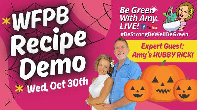 Healthy Halloween Treats! SOS-Free, Whole Food Plant-Based Recipes That Are Spooky & Delicious! With Amy's Hubby Rick
