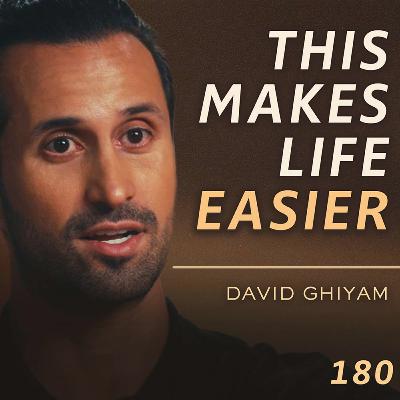 E180 - David Ghiyam: The Universal Laws of Creating Prosperity & Wholeness in Life E180 - David Ghiyam: The Universal Laws of Creating Prosperity & Wholeness in Life