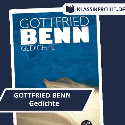 Ruhe sanft: Gottfried Benn, Gedichte Ruhe sanft: Gottfried Benn, Gedichte