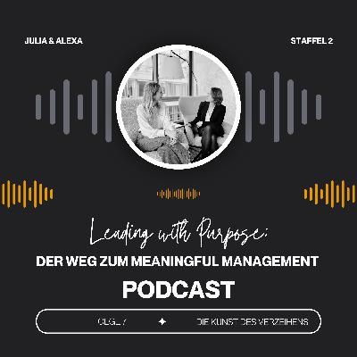 Folge 2.7 - Die Kunst des Verzeihens