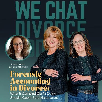 181. Forensic Accounting in Divorce: What It Can (and Can’t) Do, with Sarah Nanchanatt 181. Forensic Accounting in Divorce: What It Can (and Can’t) Do, with Sarah Nanchanatt