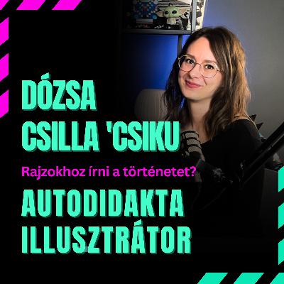Csiku, az autodidakta illusztrátor | Dózsa Csilla | Szia podcast