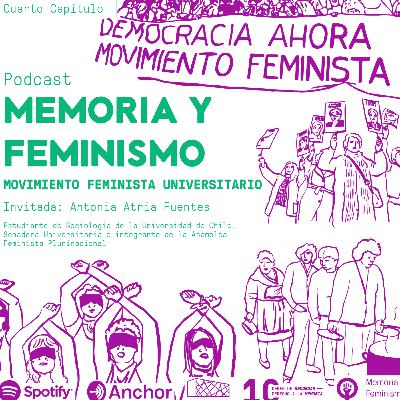 MEMORIA Y FEMINISMO | 04 | Movimiento feminista en las universidades MEMORIA Y FEMINISMO | 04 | Movimiento feminista en las universidades