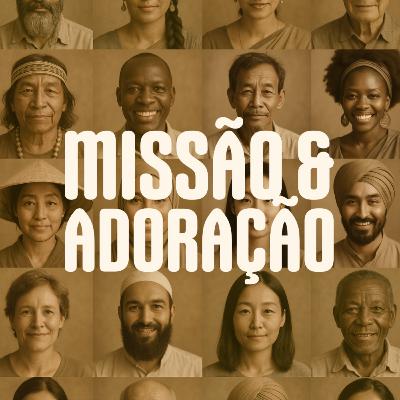 Missão e Adoração - Rev. Claudio Cardozo