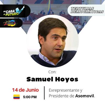 Tertulias Democráticas🎙con Samuel Alejandro Hoyos Mejía Tertulias Democráticas🎙con Samuel Alejandro Hoyos Mejía