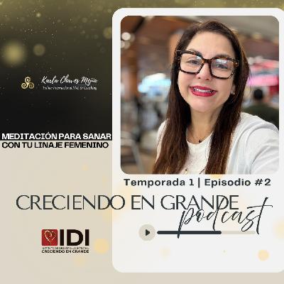 Capítulo 2 - Meditación para Sanar con tu Linaje Femenino