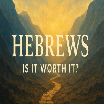 Hebrews Series- Is Jesus Worth it?- Christian Lubbe