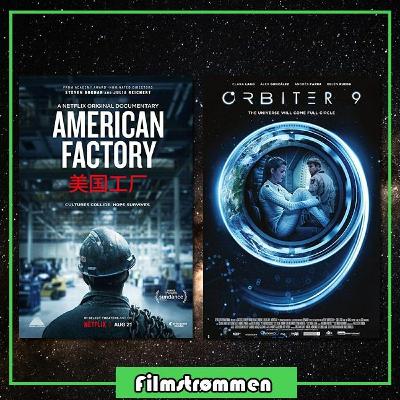 Filmstrømmen 34: American Factory & Orbiter 9