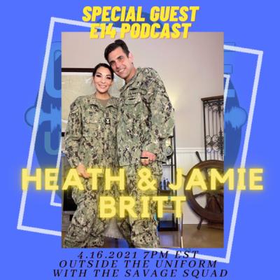 Special Guests Heath & Jamie Britt aka E14 Podcast