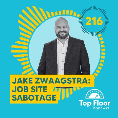 216 | Job Site Sabotage