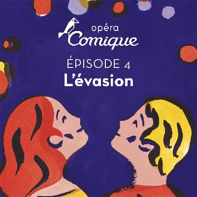 Épisode 4 : L'évasion