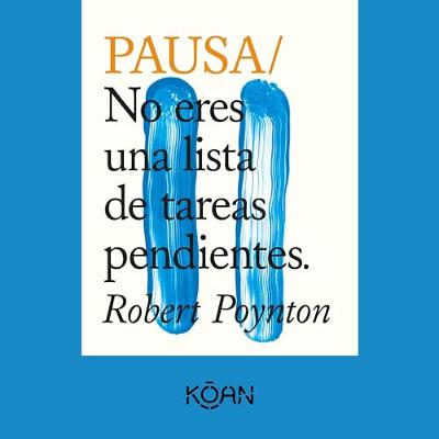 Pausa. No eres una lista de tareas pendientes (Completo) (Audiolibro) | Prueba Gratis