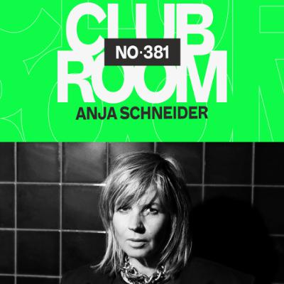 Club Room 381 with Anja Schneider