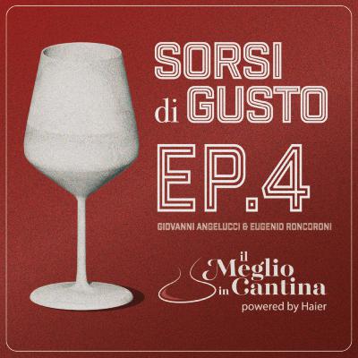 Sorsi di Gusto - Ep.4 - Giovanni Angelucci & Eugenio Roncoroni Sorsi di Gusto - Ep.4 - Giovanni Angelucci & Eugenio Roncoroni