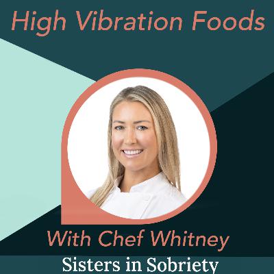 High Vibration Foods With Chef Whitney High Vibration Foods With Chef Whitney