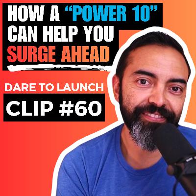 How a "Power 10" Can Help You Surge Ahead – With Pat Flynn