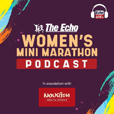 The Echo Women's Mini Marathon 2025 podcast The Echo Women's Mini Marathon 2025 podcast