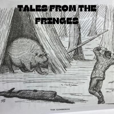 Gumberoo, Tales from the Fringes
