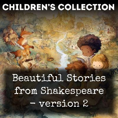 01 - Beautiful Stories from Shakespeare - version 2 by E. Nesbit, William Shakespeare 01 - Beautiful Stories from Shakespeare - version 2 by E. Nesbit, William Shakespeare