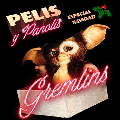 Pelis y Panolis | Gremlins | Especial Navidad Pelis y Panolis | Gremlins | Especial Navidad