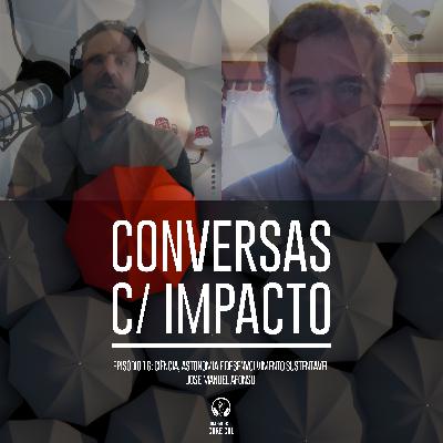S2E6 | Ciência, Astronomia e Desenvolvimento Sustentável | José Manuel Afonso | FC ULISBOA - IASTRO