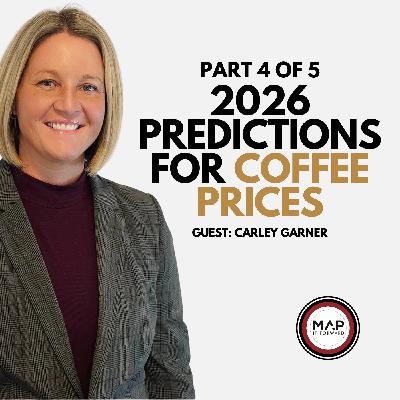 EP 984 | Part 4 of 5: The Next Move in Coffee Prices Explained (Carley Garner)