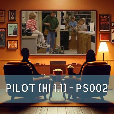 Pilot (HI 1.1) - PS002 Pilot (HI 1.1) - PS002