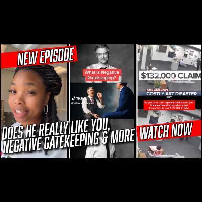 Clues If He's Interested, Parental Alienation Vs Negative Gatekeeping & More | Dis'JAWN Podcast [Audio}