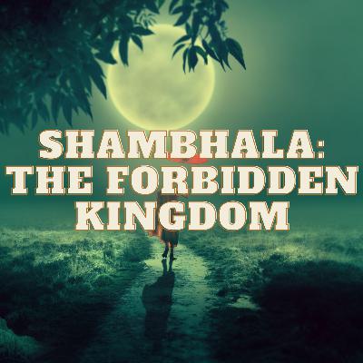 #007 Shambhala