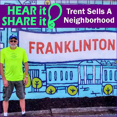 209 - Trent Sells A Neighborhood