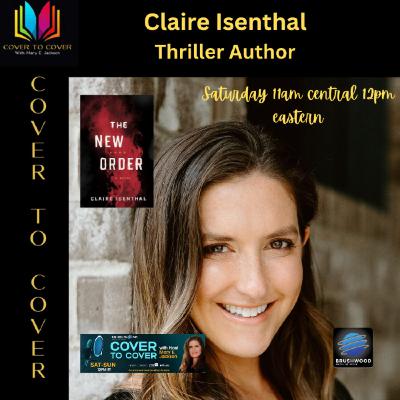 Claire Isenthal - Thriller Writing and Being a Mom Claire Isenthal - Thriller Writing and Being a Mom