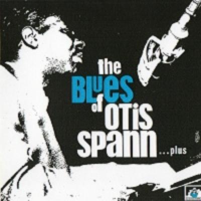 OTIS SPANN – THE BLUES OF OTIS SPANN OTIS SPANN – THE BLUES OF OTIS SPANN