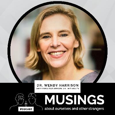 Episode 20: Musings with Dr. Wendy Harrison