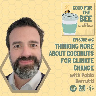 #06 Thinking more about Coconuts for Climate Change