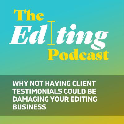 Why not having client testimonials could be damaging your editing business Why not having client testimonials could be damaging your editing business