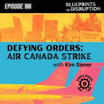 Defying Orders: Air Canada Workers on Strike Defying Orders: Air Canada Workers on Strike
