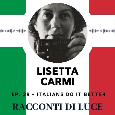 39 Lisetta Carmi - Tre vite per una fotografa