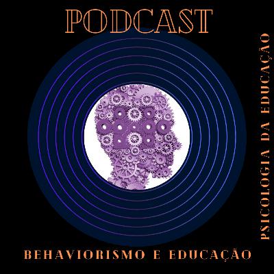 BEHAVIORISMO E EDUCAÇÃO 📚🧘