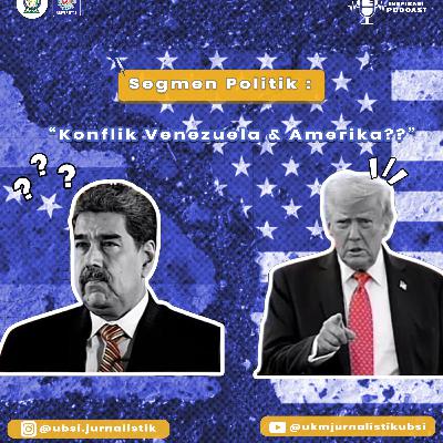 40. Konflik Venezuela vs America: Dampaknya Terhadap Kita